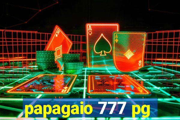 papagaio 777 pg